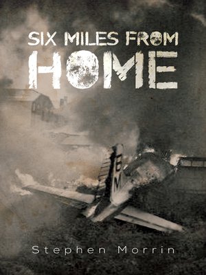 cover image of Six Miles from Home